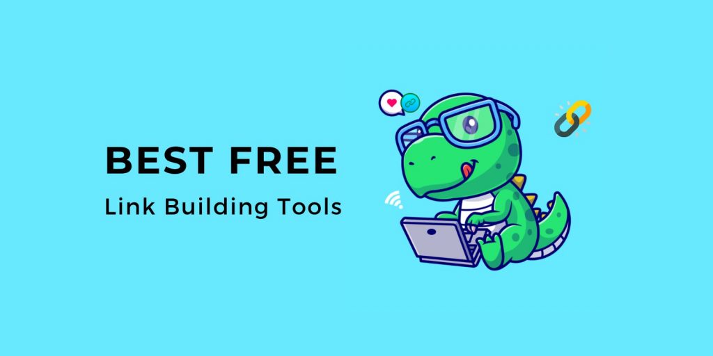 Best free link building tools