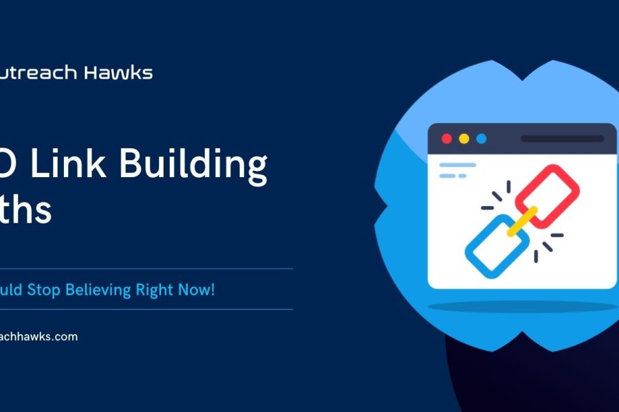 SEO link building myths that you should ignore at all costs